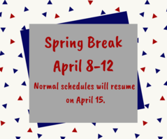 Spring Break is April 8-12
