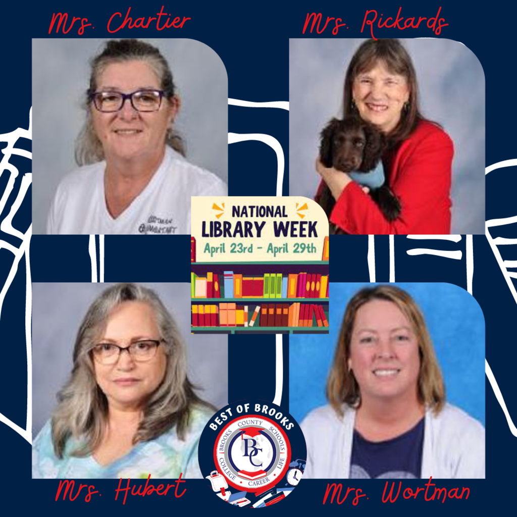National Library Week; Pictures - Mrs. Chartier, Mrs. RIckards, Mrs. Hubert, Mrs. Wortman